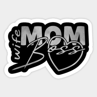 wife mom boss in white Sticker